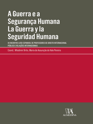 cover image of A Guerra e a Segurança Humana--La Guerra y la Seguridad Humana